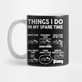 Things I do in my spare time car - Best Selling Mug